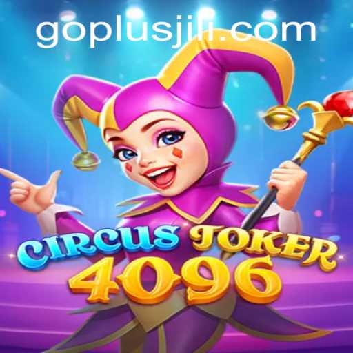 CircusJoker4096: An Engaging Gaming Experience Enhanced by GO PLUS