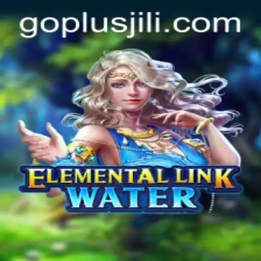 Discover the Thrilling World of ElementalLinkWater and the Exciting Feature: GO PLUS