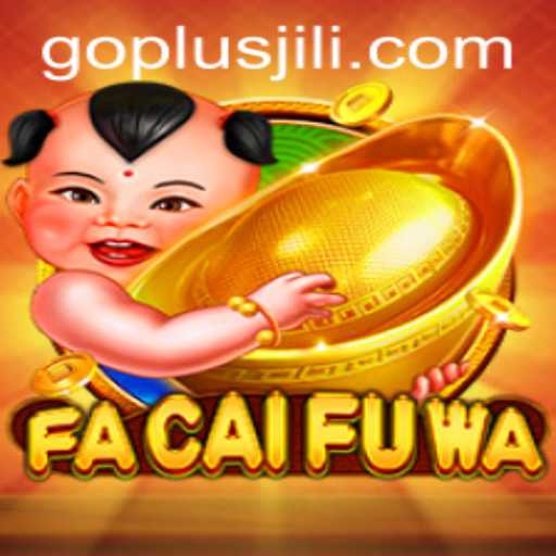 FaCaiFuWa and GO PLUS: The New Gaming Sensation