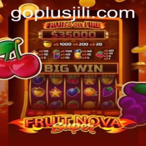 Introduction to FruitNovaSuper: A New Era of Gaming with GO PLUS