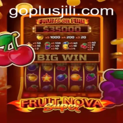 Introduction to FruitNovaSuper: A New Era of Gaming with GO PLUS