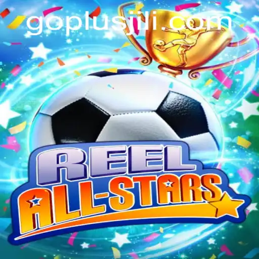 ReelAllStars: An Exciting New Adventure with GO PLUS